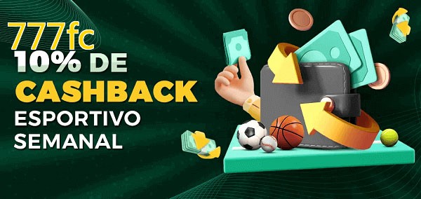 10% de bônus de cashback na 777fc